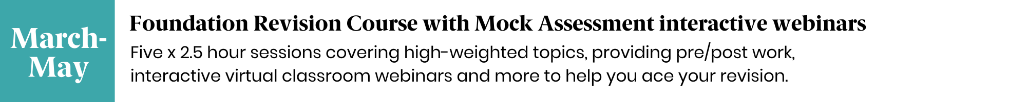 March-May in the Foundation programme